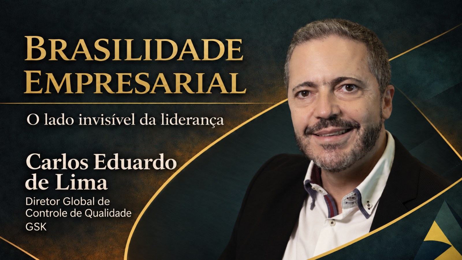Brasilidade Empresarial: Carlos Eduardo de Lima