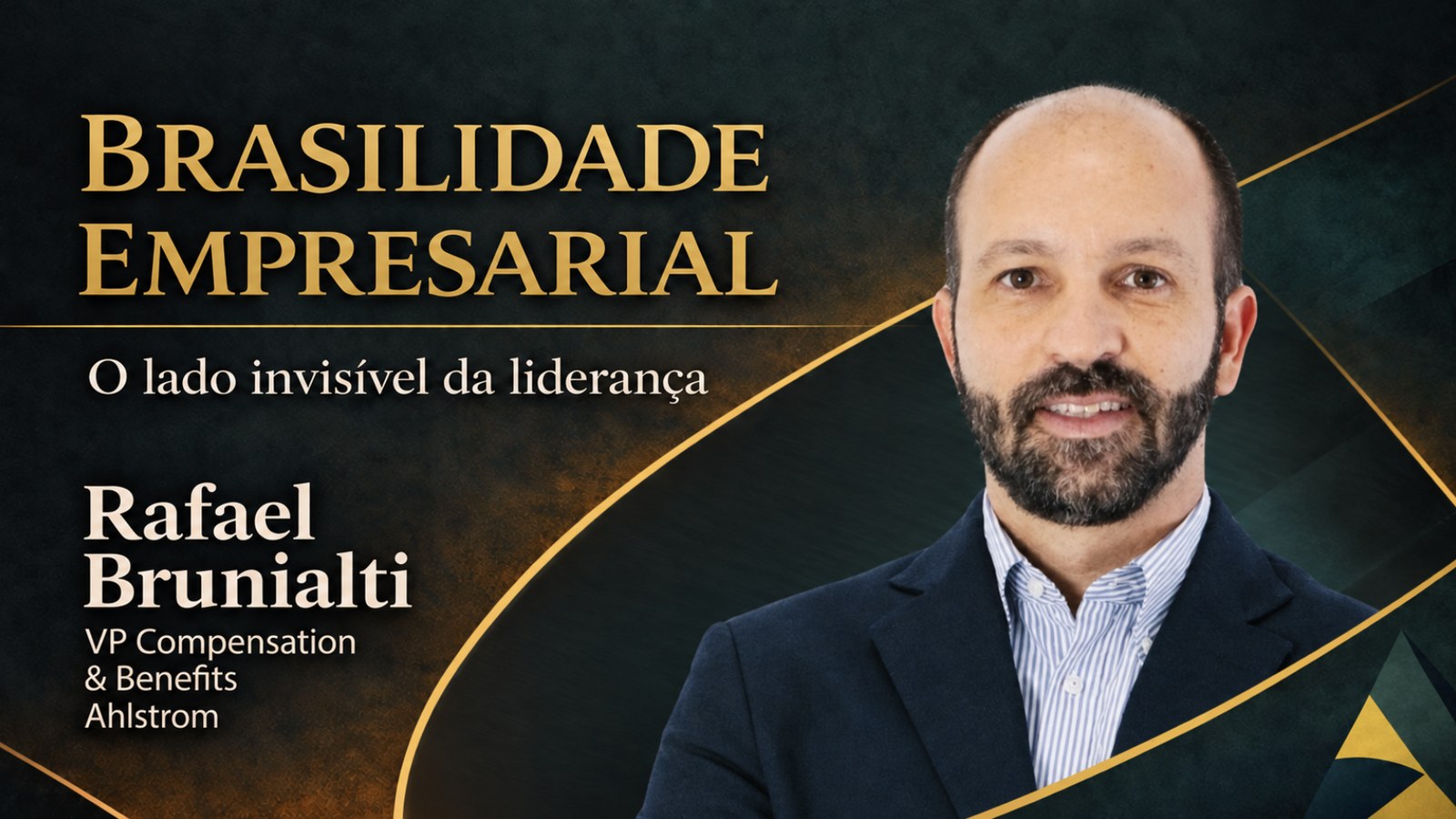 Brasilidade Empresarial: Rafael Brunialti